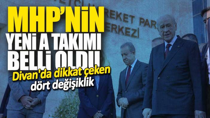 Son dakika... MHP'de yeni Başkanlık Divanı belli oldu