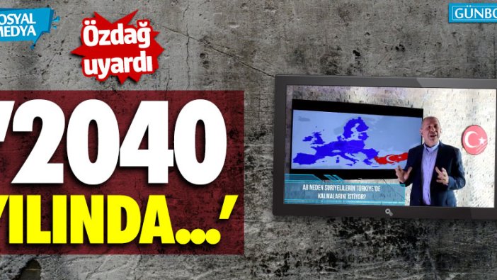 Ümit Özdağ: "Suriyeliler gönderilmezse 2040 yılında..."