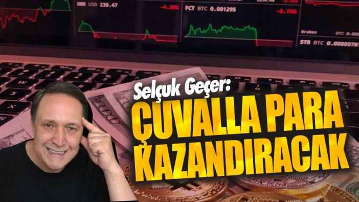 Selçuk Geçer: Çuvalla para kazandıracak