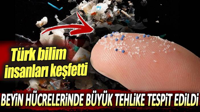 Beyin hücrelerinde büyük tehlike tespit edildi: Türk bilim insanları keşfetti