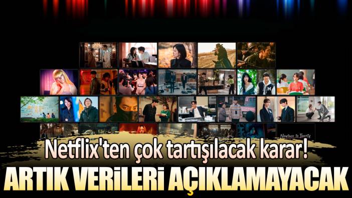 Netflix'ten çok tartışılacak karar: Artık verileri açıklamayacak!