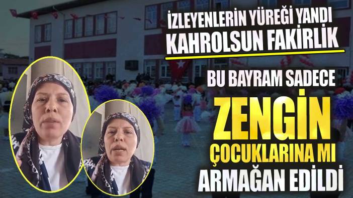 İzleyenlerin yüreği yandı kahrolsun fakirlik! Bu bayram sadece zengin çocuklarına mı armağan edildi?