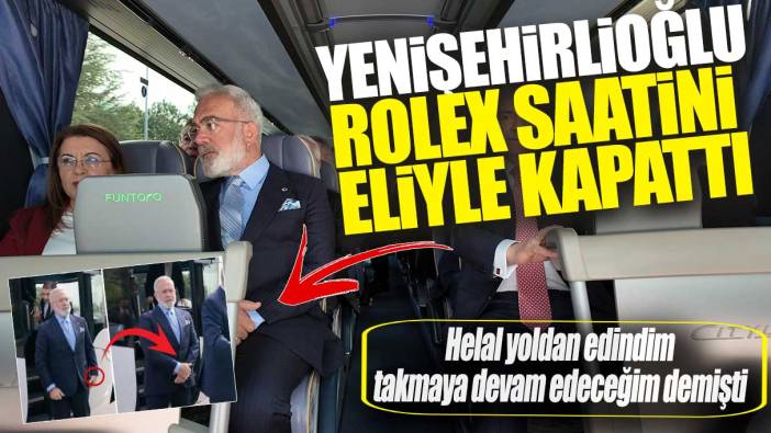 Takmaya devam edeceğim demişti! Yenişehirlioğlu Rolex saatini eliyle kapattı