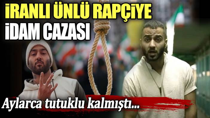 İranlı rapçiye idam cazası: Aylarca tutuklu kalmıştı