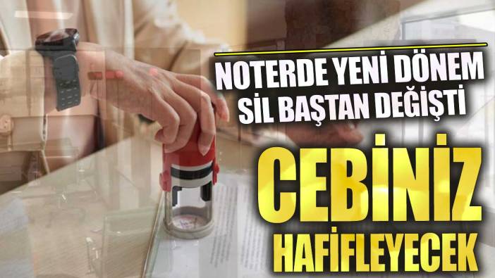 Noterde yeni dönem! Sil baştan değişti cebiniz hafifleyecek