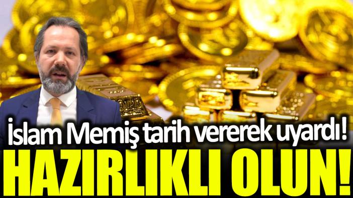 İslam Memiş tarih vererek uyardı: Hazırlıklı olun!