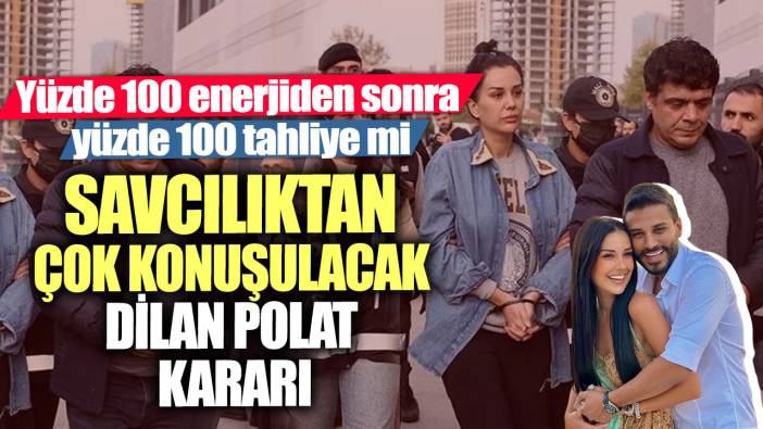 Savcılıktan flaş Dilan Polat kararı!