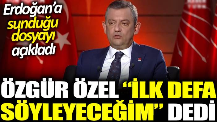 Özgür Özel bunu ilk kez söyleyeceğim dedi: Erdoğan'a sunduğu dosyayı açıkladı
