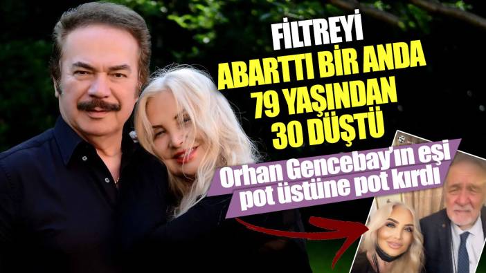 Filtreyi abarttı bir anda 79 yaşından 30 düştü! Orhan Gencebay’ın eşi pot üstüne pot kırdı