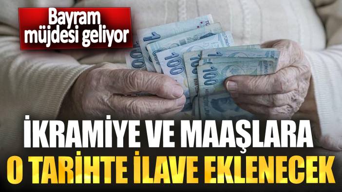 Bayram müjdesi geliyor! İkramiyeler ve maaşlara o tarihte ilave eklenecek