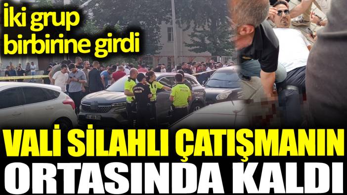 Siirt'te iki grup birbirine girdi Vali silahlı çatışmanın ortasında kaldı