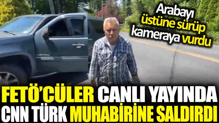 Pensilvanya'da FETÖ'cülerden canlı yayın sırasında CNN Türk ekibine saldırı