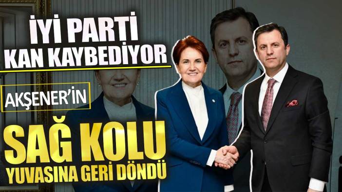 Akşener’in sağ kolu Türker Yörükçüoğlu yuvasına geri döndü!  İYİ Parti kan kaybediyor