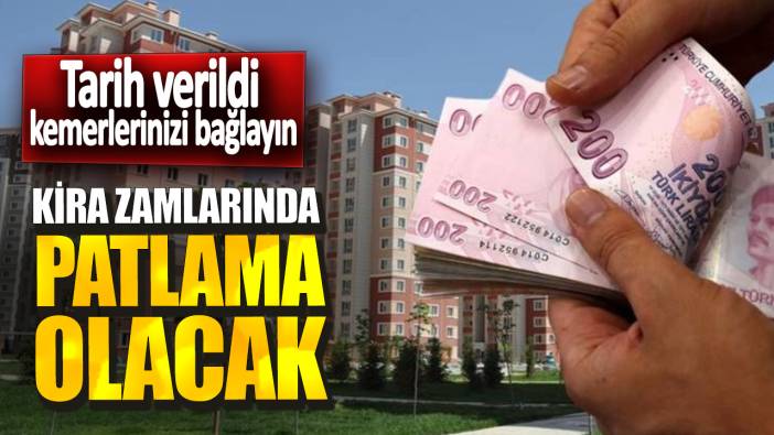 Kira zamlarında patlama olacak! Tarih verildi kemerlerinizi bağlayın