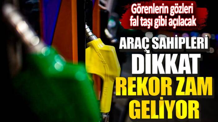 Araç sahipleri dikkat rekor zam geliyor! Görenlerin gözleri fal taşı gibi açılacak