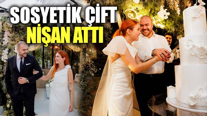 Sosyetik çift nişan attı