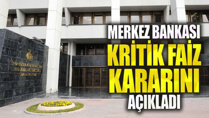 Son dakika Merkez Bankası haziran ayı faiz kararını açıkladı