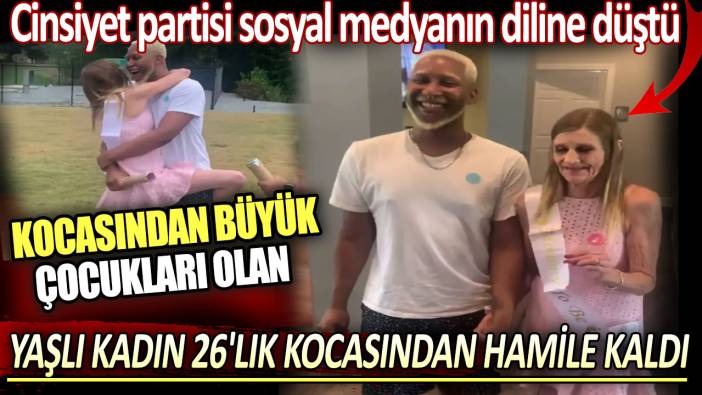 Kocası 26 kendisi 63 yaşında. Bebeklerinin cinsiyet partisi sosyal medyanın diline düştü