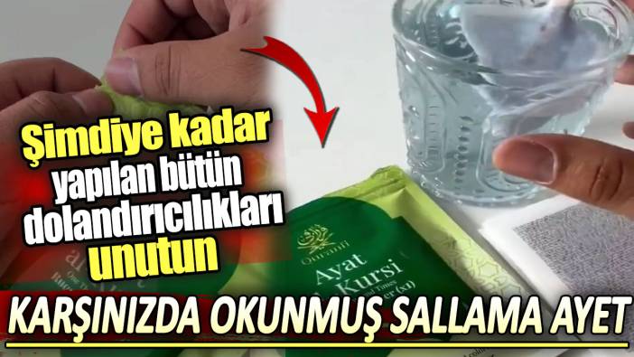 Karşınızda okunmuş sallama ayet. Şimdiye kadar yapılan bütün dolandırıcılıkları unutun