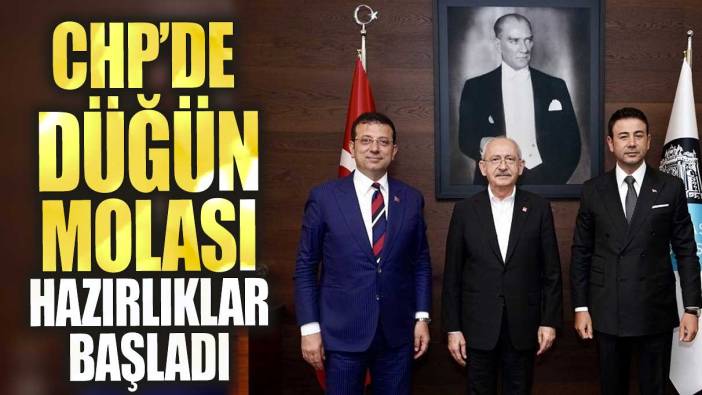 CHP'de düğün molası. Hazırlıklar başladı