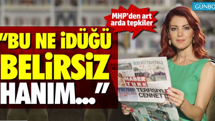 MHP'den Nagehan Alçı'ya: "Bu ne idüğü belirsiz hanım..."