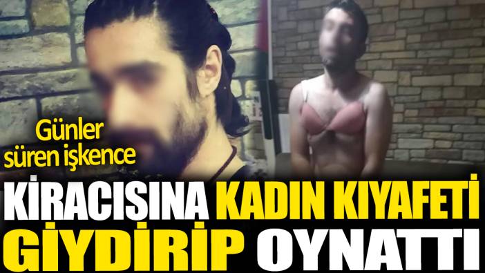 Kiracısına kadın kıyafetleri giydirip müzik eşliğinde oynattı! Bursa'da skandal olay!