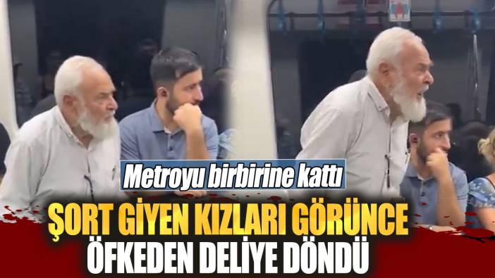 Şort giyen kızları görünce öfkeden deliye döndü. Metroyu birbirine kattı