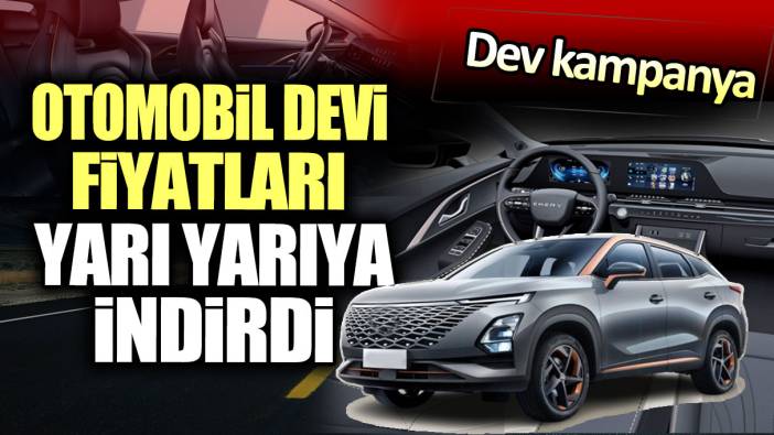 Otomobil devi fiyatları yarı yarıya indirdi