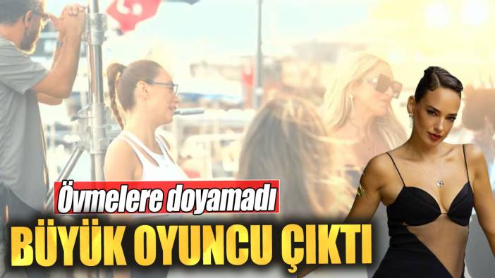 Hadise büyük oyuncu çıktı.  Seda Bakan övmelere doyamadı