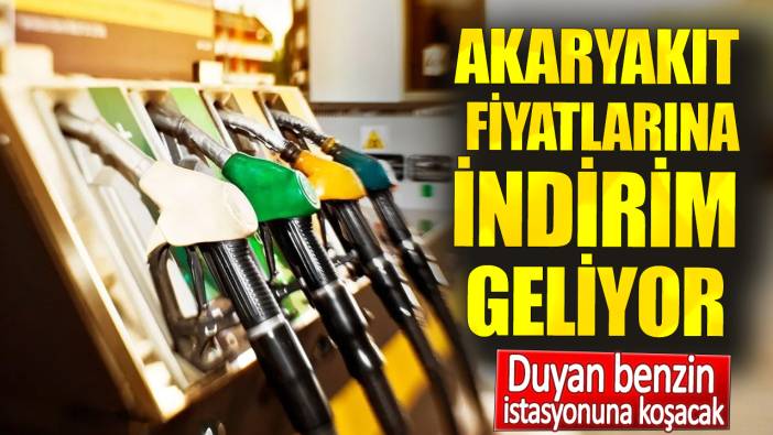 Akaryakıt fiyatlarına indirim geliyor. Duyan benzin istasyonuna koşacak