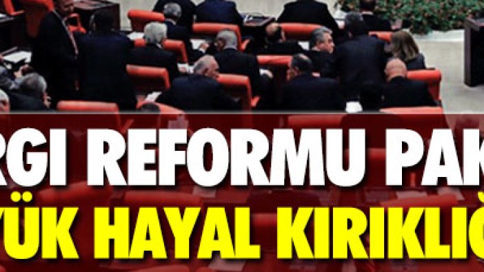 CHP: “Yargı reformu paketi büyük hayal kırıklığı!”