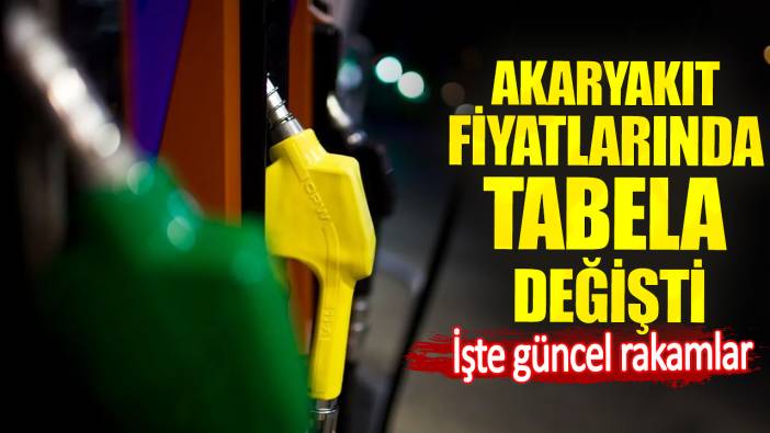 Akaryakıt fiyatlarında tabela değişti. İşte güncel rakamlar