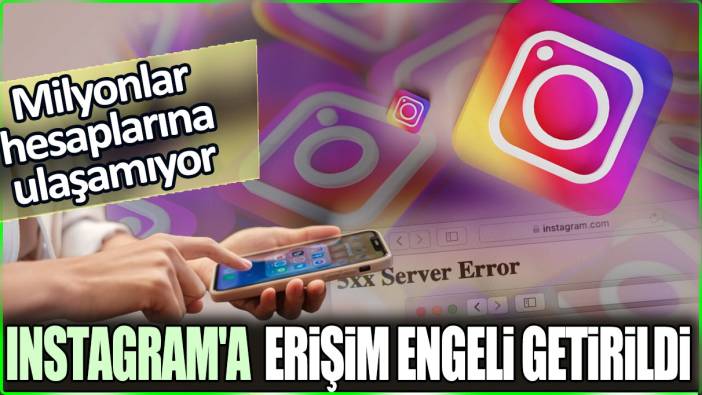 BTK Instagram'a erişim engeli getirdi. Milyonlar hesaplarına ulaşamıyor