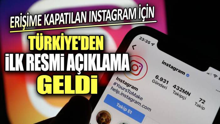 Erişime kapatılan Instagram için Türkiye'den ilk resmi açıklama