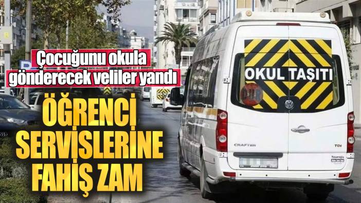 Öğrenci servislerine fahiş zam!  Çocuğunu okula gönderecek veliler yandı