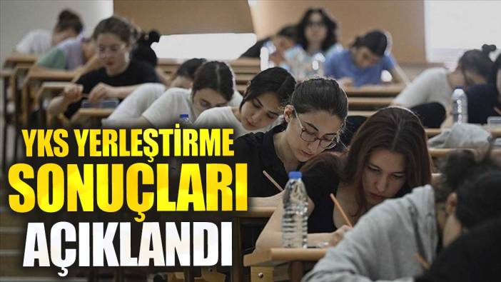 Son dakika YKS sonuçları açıklandı