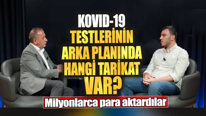 Kovid-19 testlerinin arka planında hangi tarikat var? Milyonlarca para aktardılar