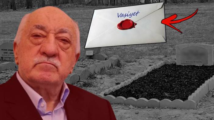 Fethullah Gülen’in vasiyeti ortaya çıktı! Örgüt üyeleri ile ailesi birbirine girdi