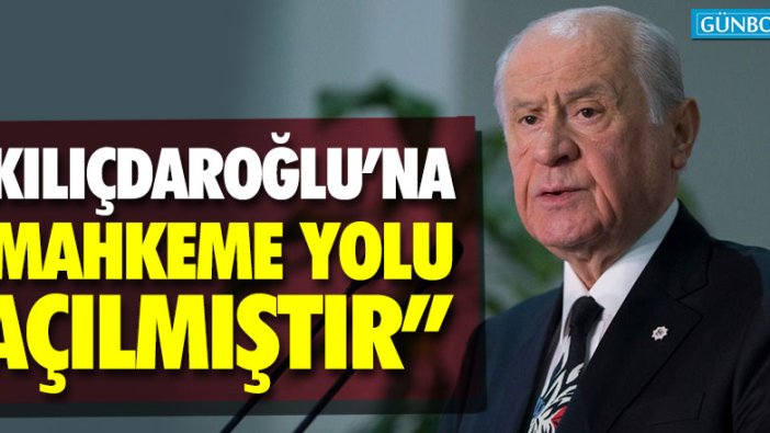 Bahçeli: Kılıçdaroğlu Yüce Divan'da yargılanmalı