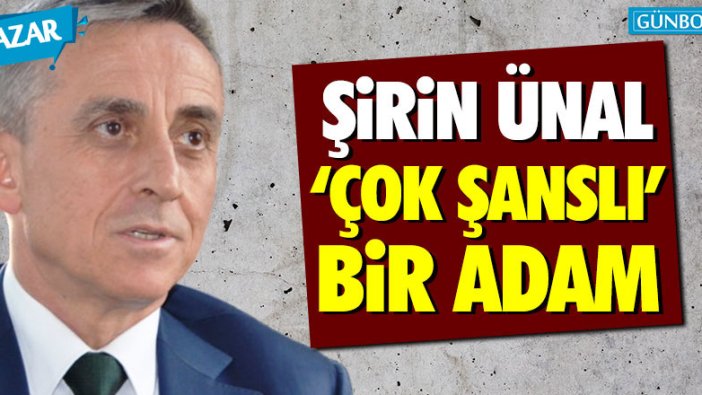 Barış Terkoğlu: "Şirin Ünal çok şanslı bir adam"