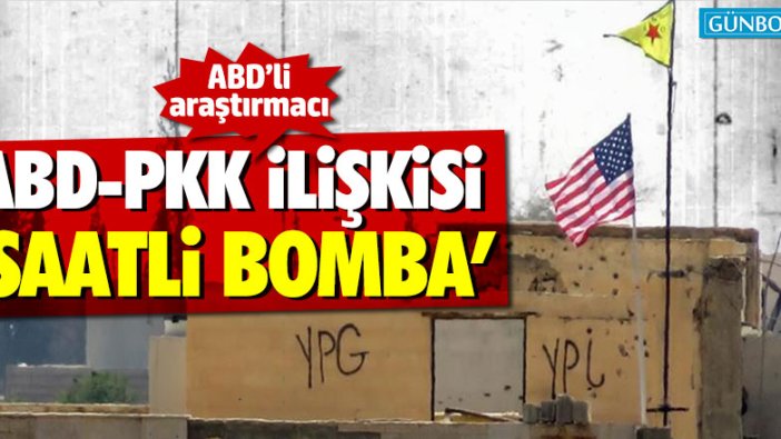 ABD'li araştırmacıdan YPG/PKK-ABD ilişkisine 'saatli bomba' benzetmesi