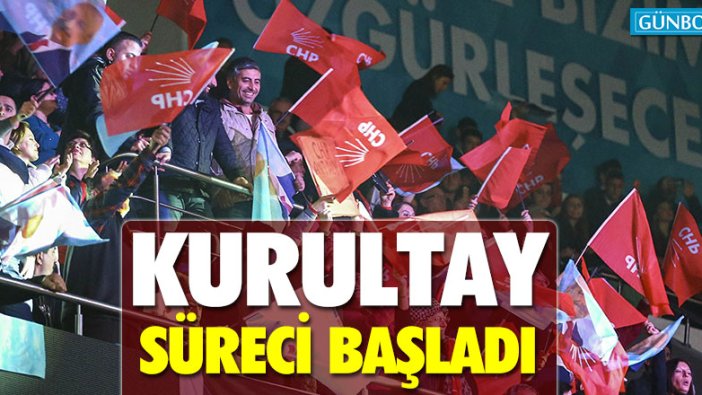 CHP'de kurultay süreci başladı