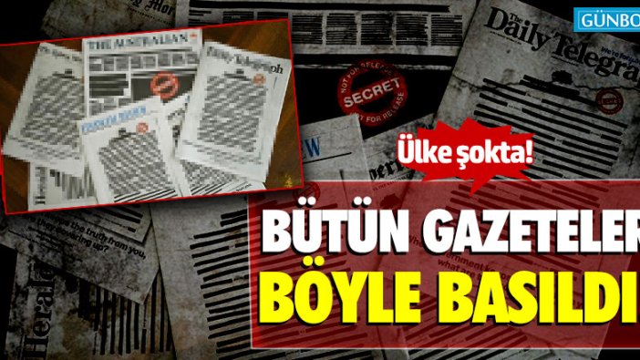 Avustralya'da bütün gazeteler böyle basıldı!