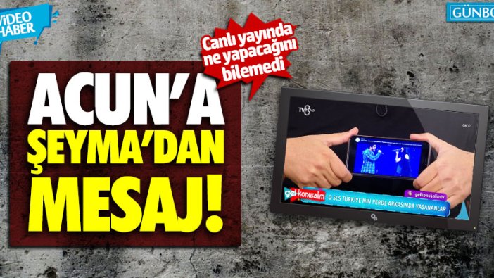 Canlı yayında Acun Ilıcalı'ya, Şeyma Subaşı'ndan mesaj geldi!