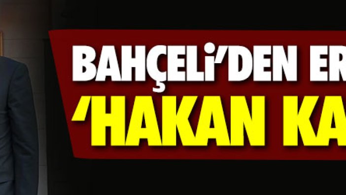 Bahçeli'den Erdoğan'a 'Hakan kaftanı'