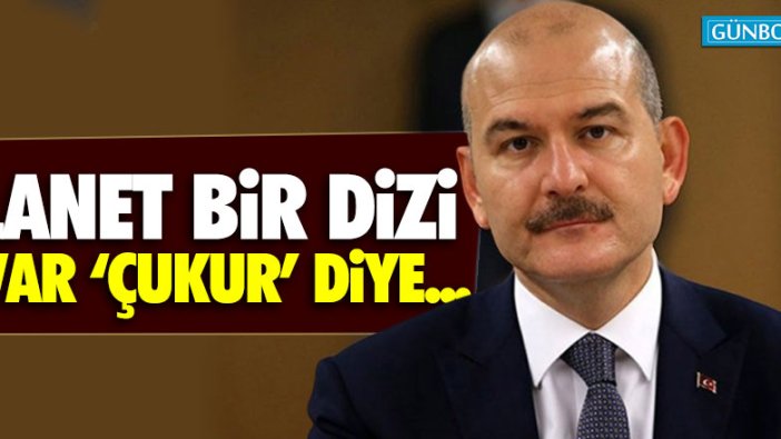 Süleyman Soylu: "Lanet bir dizi var 'Çukur' diye..."