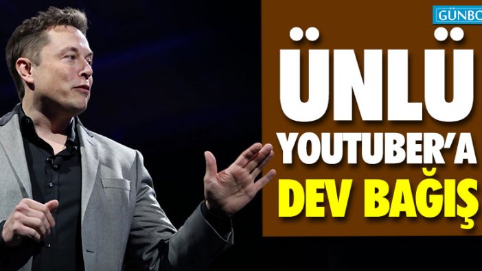 Elon Musk'tan ünlü Youtuber'a dev bağış