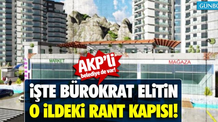 İşte Bürokrat elitin Denizli’deki büyük rant kapısı!