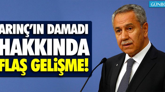 "Arınç'ın damadı sempati boyutunu aşmadı!"
