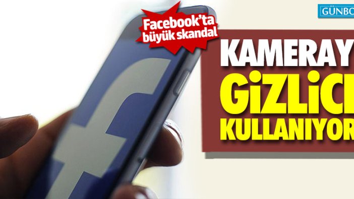 Facebook'un iOS sürümünde kamera skandalı!